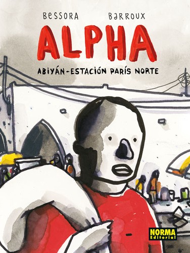 Alpha, Abiyán-estación París Norte  (2017, Norma)