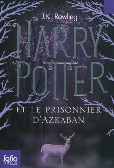 J. K. Rowling: Harry Potter et le Prisonnier d'Azkaban (Paperback, French language, 2011, Gallimard jeunesse)
