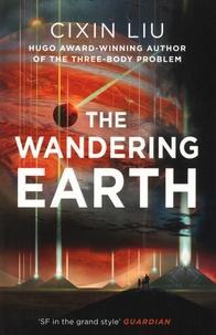 Liu Cixin: The Wandering Earth (2017)