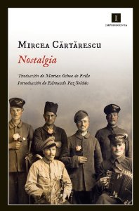 Mircea Cărtărescu: Nostalgia (castellano language, 2012, Impedimenta)