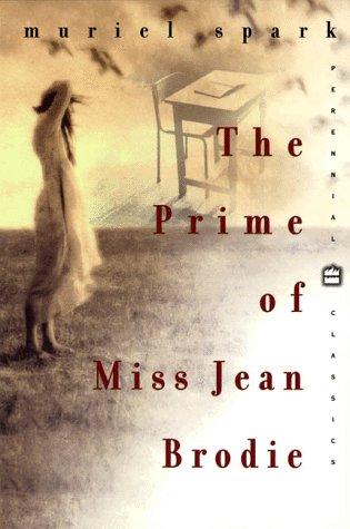 Muriel Spark: The prime of Miss Jean Brodie (1999, Perennial Classics)