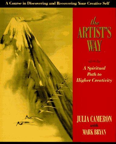 Julia Cameron: The artist's way (1995, Putnam)
