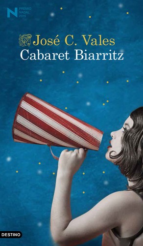 José C. Vales: Cabaret Biarritz (2014, Destino)