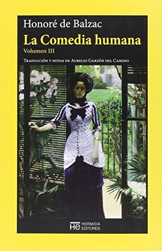 Honoré de Balzac, Aurelio Garzón del Camino: La Comedia humana. Volumen III (Paperback, Hermida Editores S.L.)