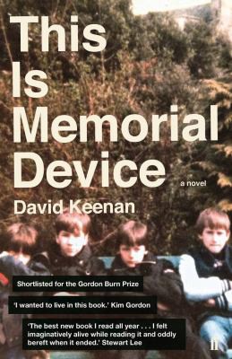 David Keenan: This Is Memorial Device (2018, Faber & Faber, Limited)