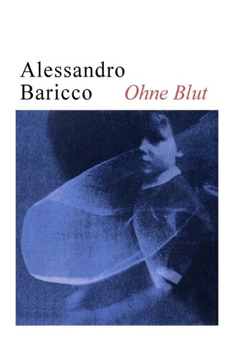 Alessandro Baricco: Ohne Blut (German language, 2006, Dt. Taschenbuch-Verl.)