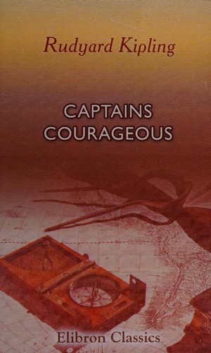 Rudyard Kipling: Captains Courageous (Paperback, 2000, Adamant Media Corporation)