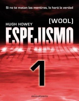 Hugh Howey: Espejismo (spanish language, Minotauro)