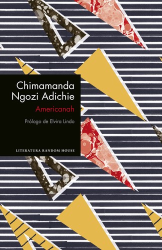 Chimamanda Ngozi Adichie, Carlos Milla Soler: Americanah (Paperback, español language, 2017, Literatura Random House)
