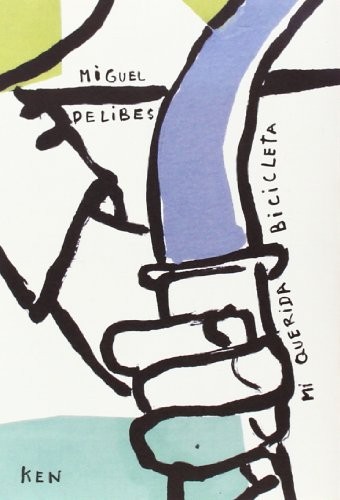 Miguel Delibes: Mi querida bicicleta (Paperback, Ken)