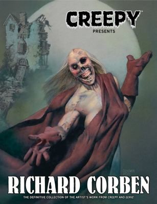 Richard Corben: Creepy Presents Richard Corben (2012, Dark Horse Comics)
