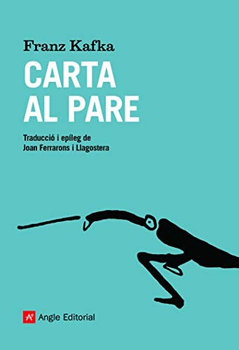 Franz Kafka, Joan Ferrarons i Llagostera: Carta al pare (Paperback, 2020, Angle Editorial)