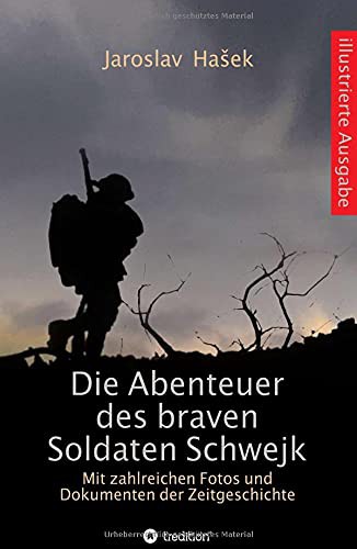 Jaroslav Hašek: Die Abenteuer des braven Soldaten Schwejk (Hardcover, 2021, Tredition Gmbh)