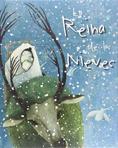 Hans Christian Andersen, Manuela Adreani, Elena Greggio: La reina de las nieves (Hardcover, Spanish language, Editorial San Pablo)