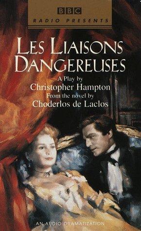 Pierre Choderlos de Laclos: Les Liaisons Dangereuses (AudiobookFormat, 1999, Random House Audio)