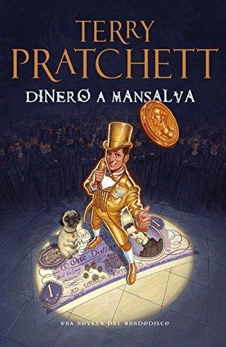 Terry Pratchett: Dinero a mansalva (Spanish language, 2012)