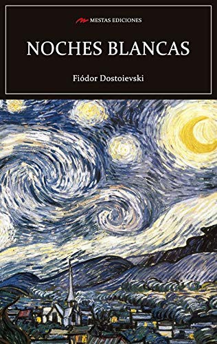 Fyodor Dostoevsky, Raúl Rodríguez Cano: Noches blancas (Paperback, MESTAS Ediciones, S.L.)