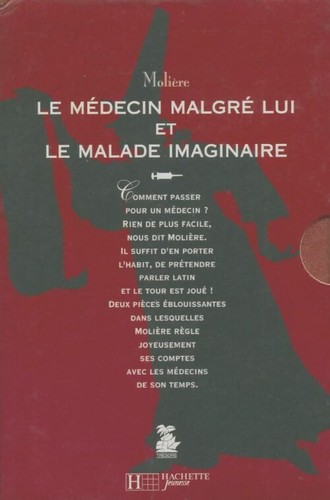 Molière: Le médecin malgré lui / Le malade imaginaire (Paperback, French language, 1995, Hachette)