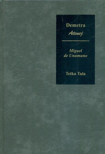 Miguel de Unamuno: Tetka Tula (Hardcover, Croatian language, 2011, Demetra)