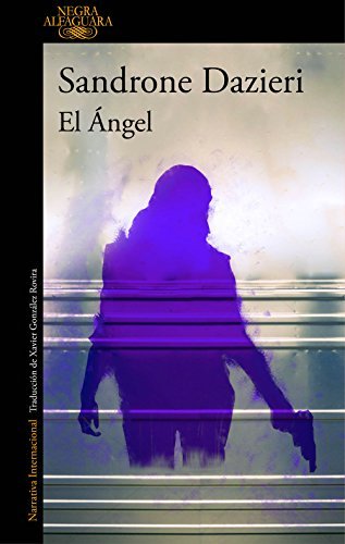 Sandrone Dazieri: El Ángel (EBook, spanish language, Alfaguara)