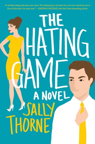 Sally Thorne: The Hating Game