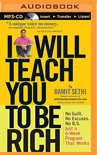 Ramit Sethi: I Will Teach You to Be Rich (AudiobookFormat, Recorded Books on Brilliance Audio)