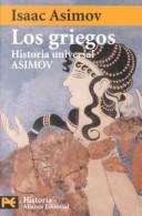 Isaac Asimov: Los griegos (Paperback, 1981, Alianza)