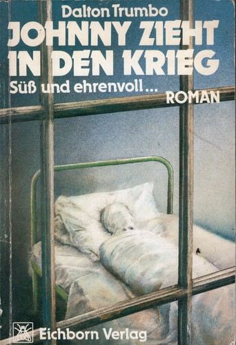 Dalton Trumbo: Johnny zieht in den Krieg (German language, 1981, Eichborn)