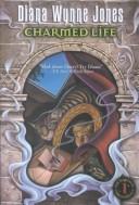 Diana Wynne Jones: Charmed Life (Chrestomanci Books (1998, Turtleback Books Distributed by Demco Media)