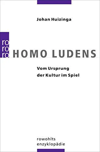 Johan Huizinga: Homo ludens vom Ursprung der Kultur im Spiel (German language, 1991)