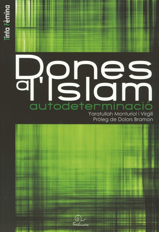 Yaratullah Monturiol: Dones a l'Islam: Autodeterminació (Paperback, català language, Trabucaire)
