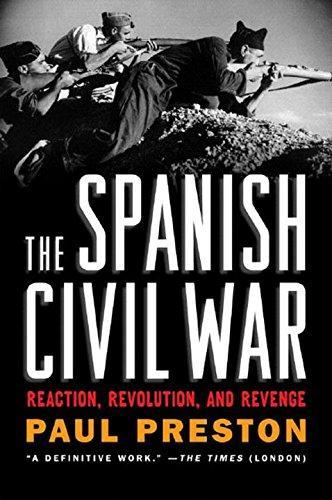 Paul Preston: The Spanish Civil War : reaction, revolution and revenge (2007)