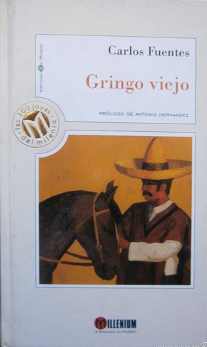 Carlos Fuentes: Gringo viejo (Hardcover, Spanish language, 1999, El Mundo, Unidad)