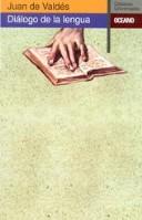 Juan de Valdés: Diálogo de la lengua (Spanish language, 2002, Editorial Océano)