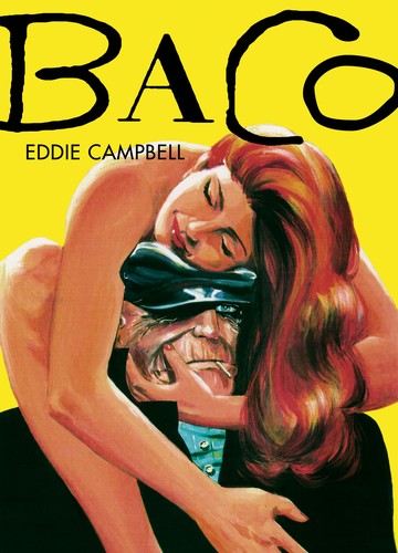 Eddie Campbell: Baco 1 (2013, Astiberri, ASTIBERRI EDICIONES)