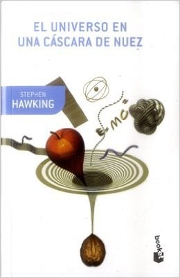 Stephen Hawking: El universo en uan cáscara de nuez (Spanish language, 2016, Crítica, Booket)
