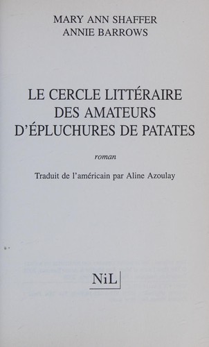 Mary Ann Shaffer: Cercle littéraire des amateurs d'épluchures de patates (French language, 2009, NiL)