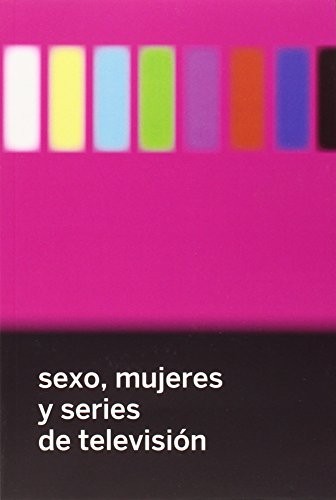 MARINA BELOKI PARTEARROYO: SEXO, MUJERES Y SERIES DE TV. (Paperback, Continta Me Tienes (Errementari S.L.))