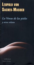 Leopold Ritter von Sacher-Masoch: La Venus de las pieles  (2010, Valdemar)