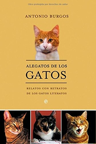 Alegatos de los gatos (Paperback, Esfera De Los Libros)