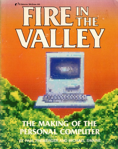 Paul Freiberger: Fire in the valley (Paperback, 1984, Osborne/McGraw-Hill)