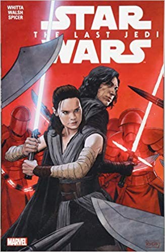 Marvel Comics Staff: Star Wars: The Last Jedi (Paperback, 2018, Marvel Worldwide Inc.)