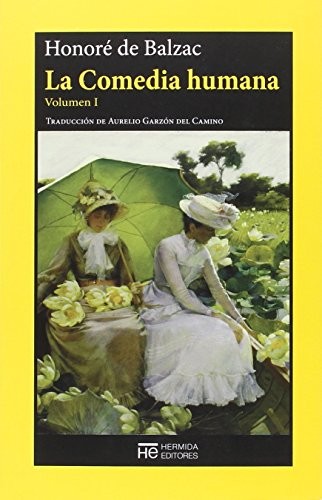 Honoré de Balzac, Aurelio Garzón del Camino: La Comedia humana (Paperback, Hermida Editores S.L.)