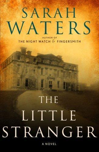 Sarah Waters: The Little Stranger (2009, Riverhead Books)