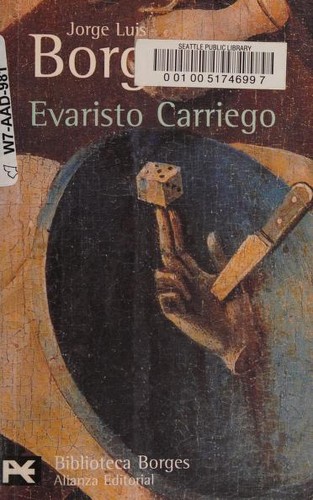 Jorge Luis Borges: Evaristo Carriego (Paperback, Spanish language, 1998, Alianza)