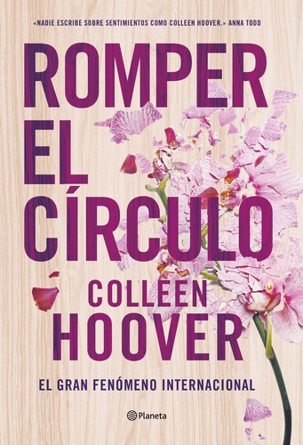 Colleen Hoover: Romper el círculo (Paperback, Spanish language, 2022, Editorial Planeta, S. A.)