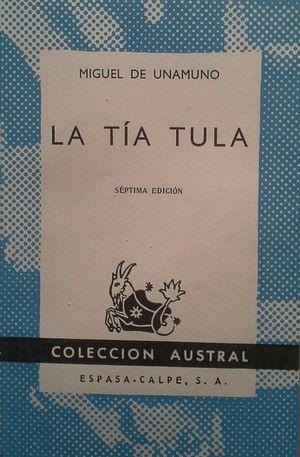 Miguel de Unamuno: La tía Tula (Paperback, Spanish language, 1959, Espasa-Calpe)