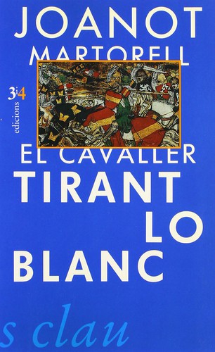 Joanot Martorell: El cavaller Tirant lo Blanc (Catalan language, 1992, E. Climent)