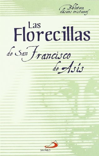 Anónimo: Las Florecillas de San Francisco (Paperback, SAN PABLO)