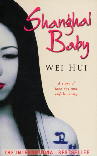 Zhou Weihui: Shanghai Baby (Paperback, Constable and Robinson)